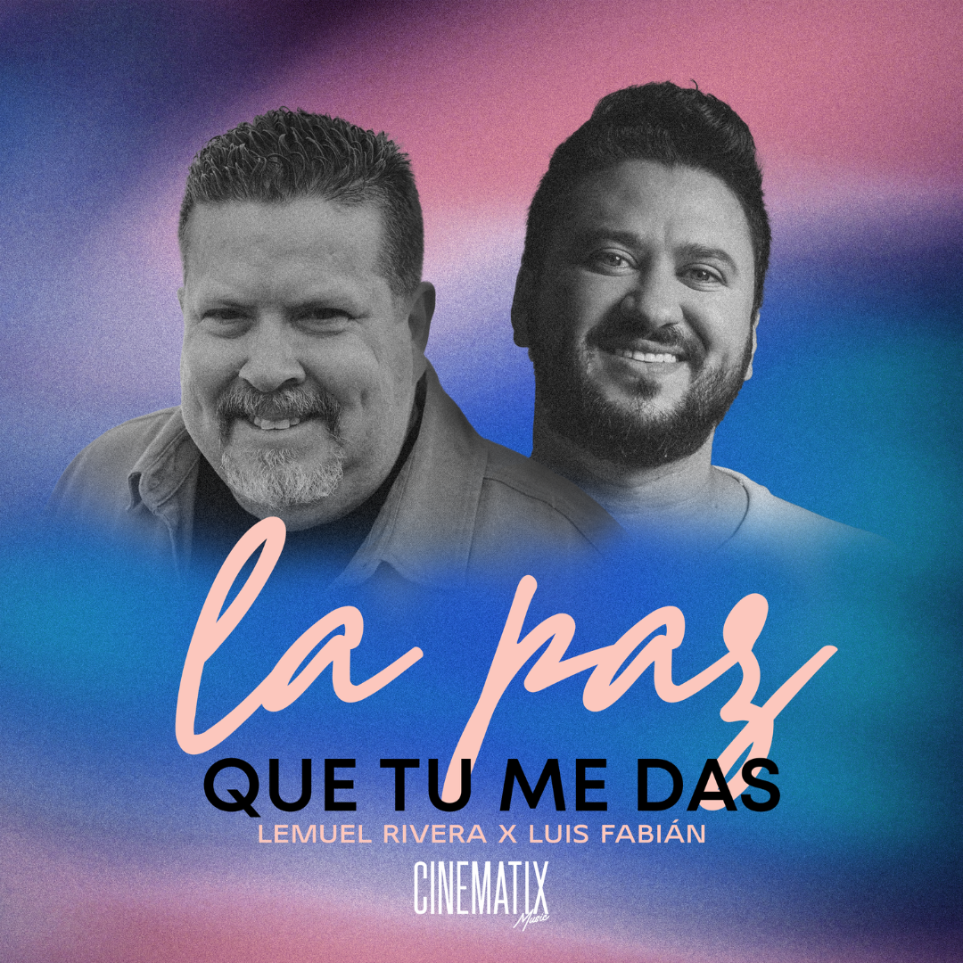 Lemuel Rivera X Luis Fabián - La Paz Que Tú Me Das